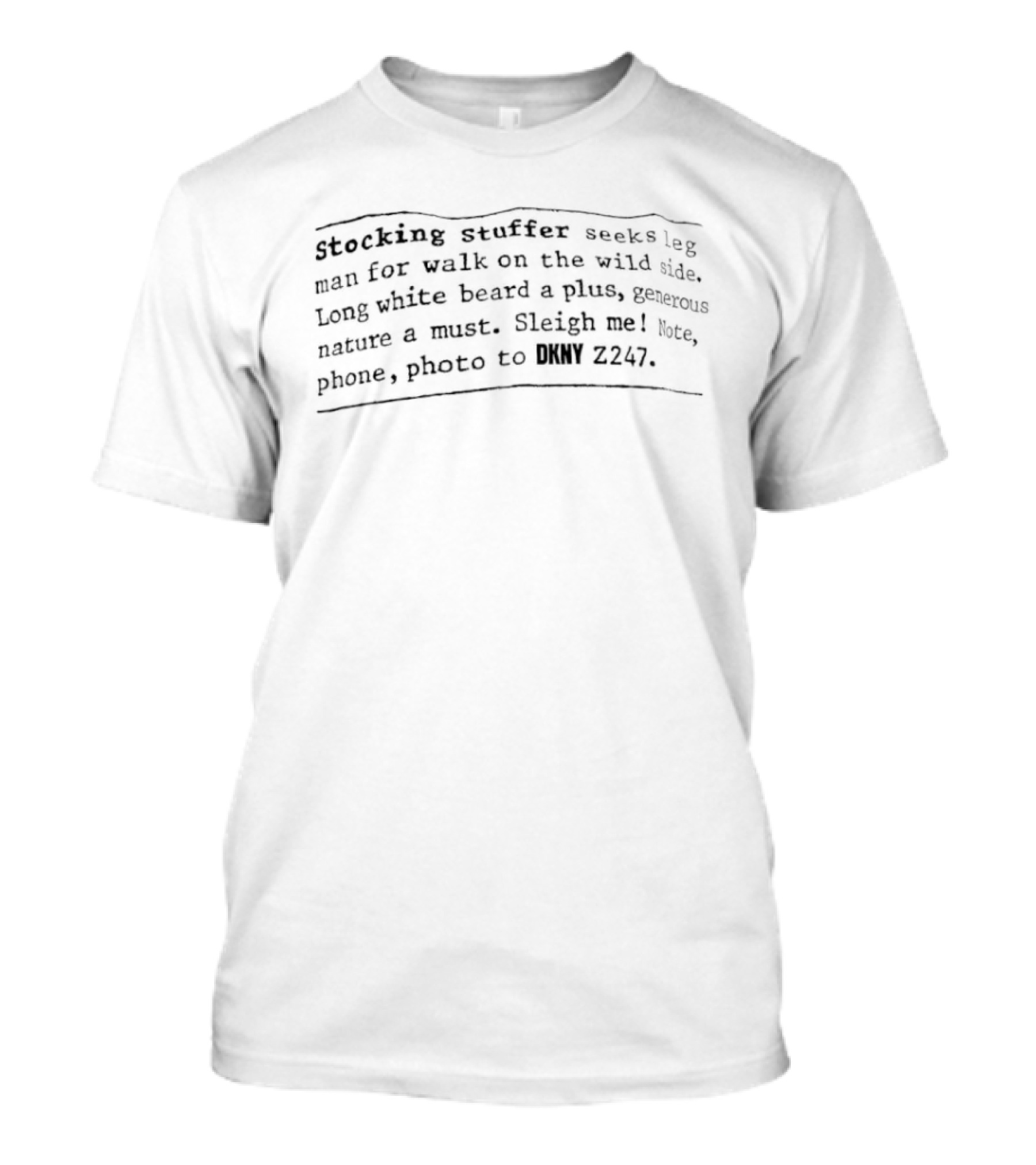 Stocking Stuffer Seeks Walk Long White Beard Sleigh Write Photo T-Shirt
