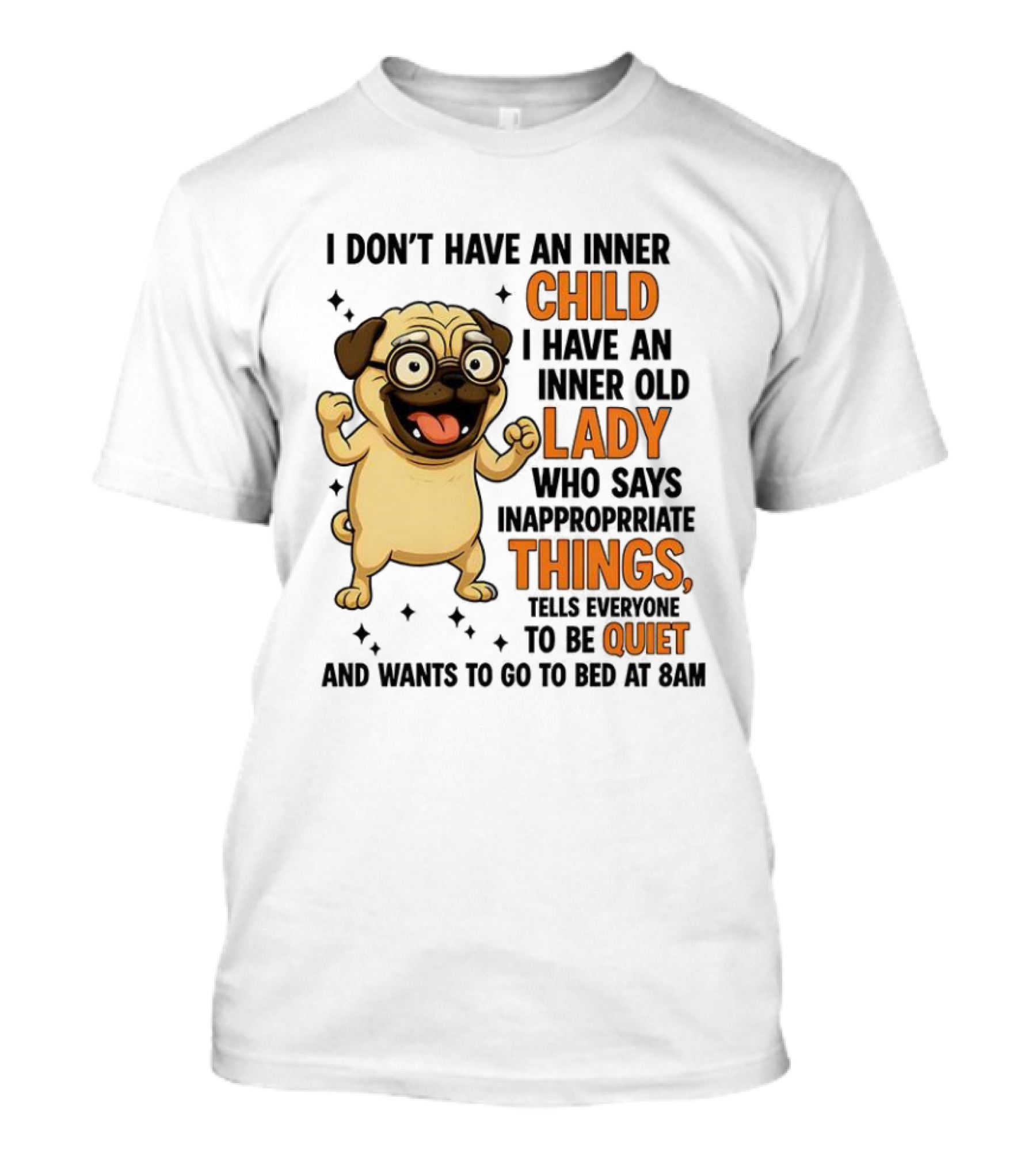 Pug Cartoon Saying Inner Child Lady Things Quiet Humor T-Shirt