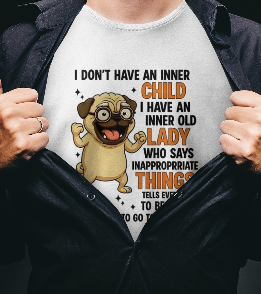 Pug Cartoon Saying Inner Child Lady Things Quiet Humor T-Shirt