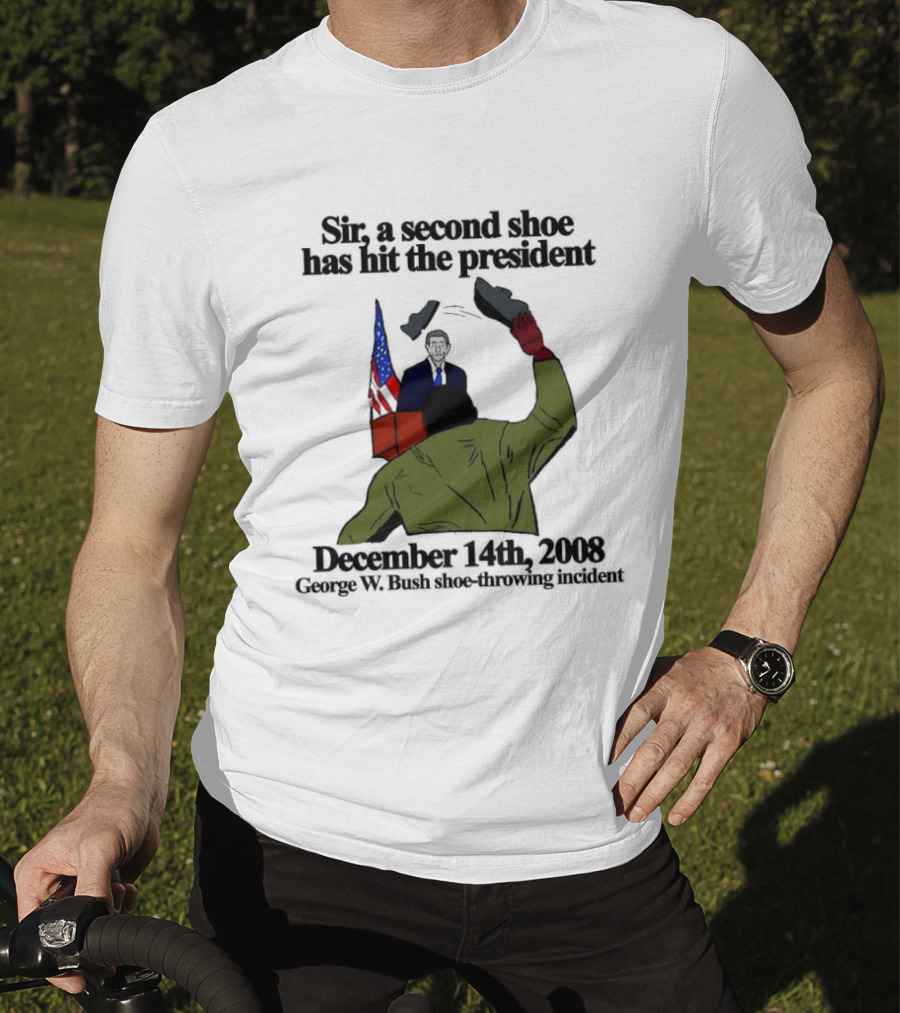 December 14 2008 George W Bush Shoe Throwing Incident T-Shirt