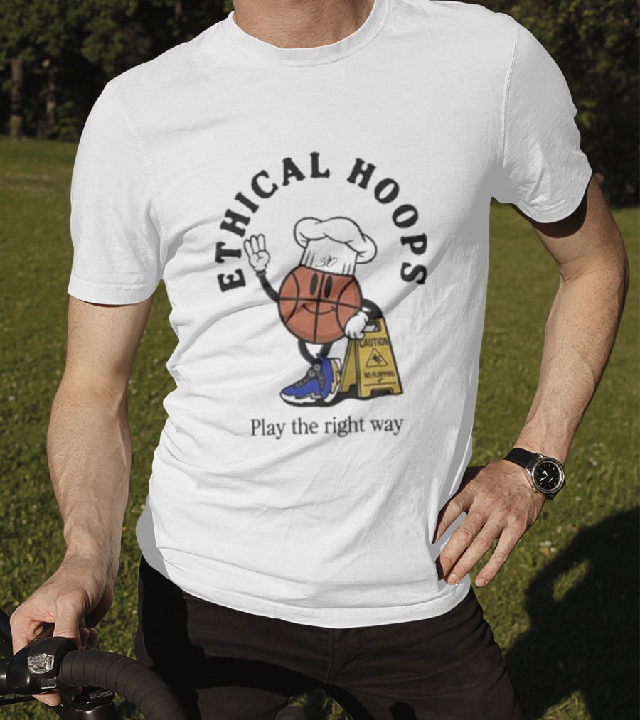 Ethical Hoops Basketball Character No Flopping Play The Right Way T-Shirt