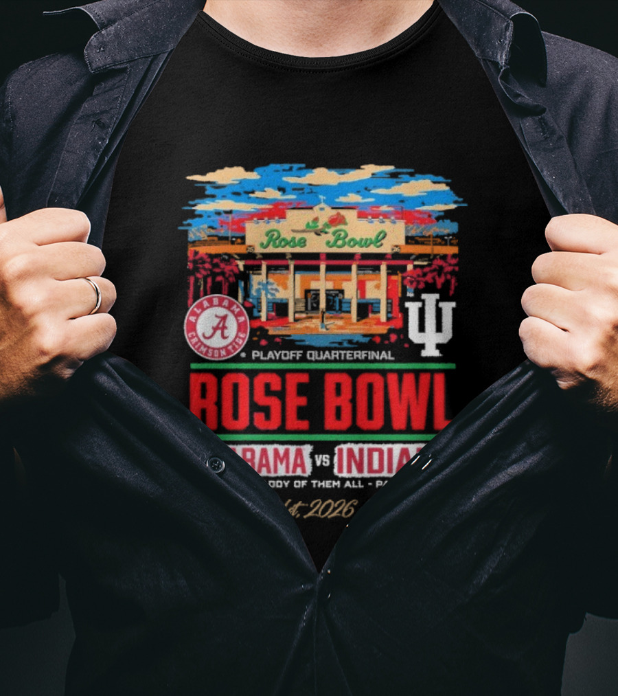 Alabama Crimson Tide Vs Indiana Hoosiers 2026 Rose Bowl Playoff Quarterfinal Pasadena CA T-Shirt