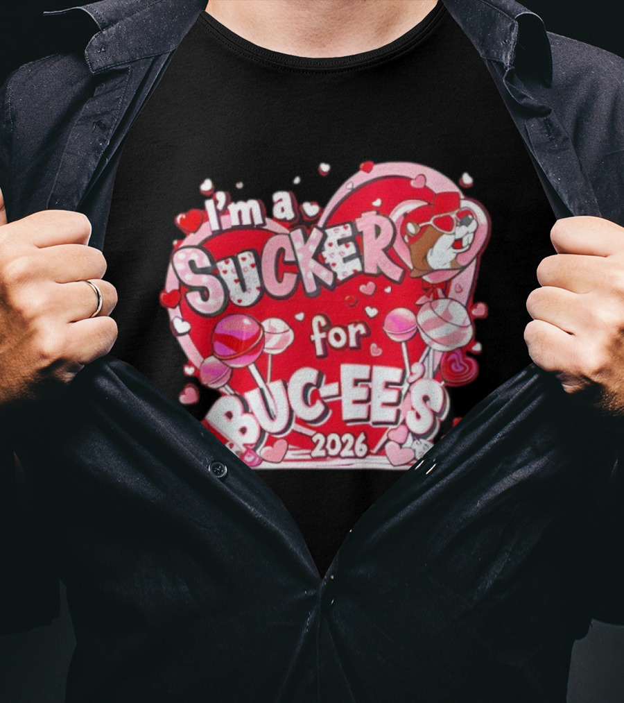 I'm A Sucker For Buc Ee's 2026 Valentine's Hearts And Lollipops T-Shirt
