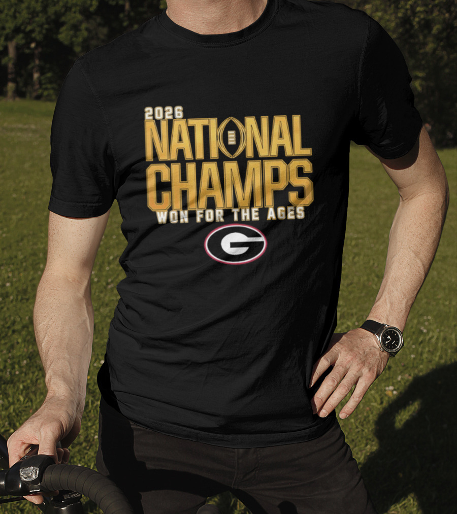 2026 National Champs Won For The Ages Georgia Bulldogs T-Shirt