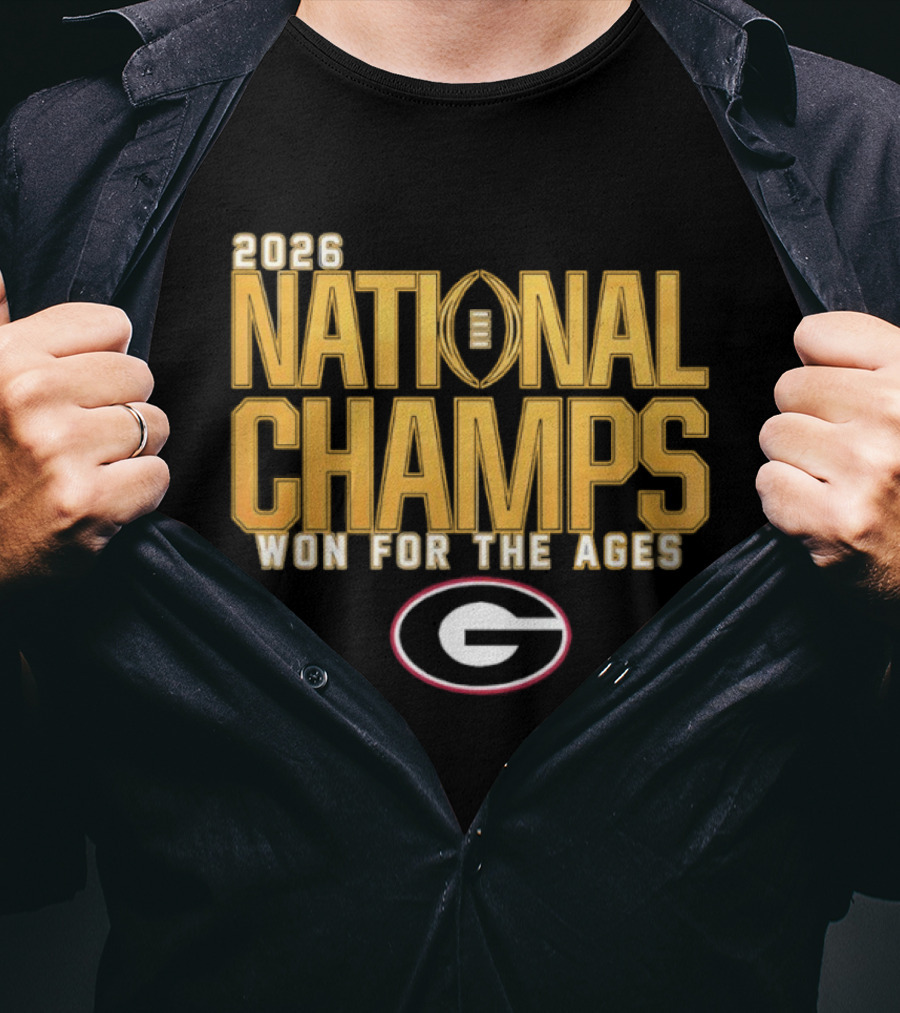 2026 National Champs Won For The Ages Georgia Bulldogs T-Shirt