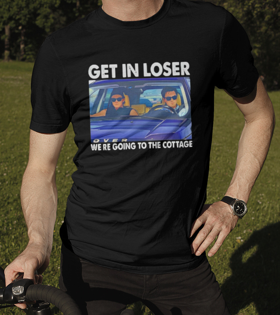 Heated Rivalry Get In Loser We’re Going To The Cottage T-Shirt