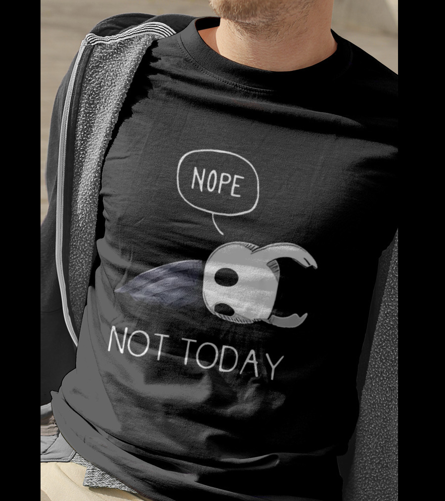 Hollow Knight Nope Not Today Video Game Character Tired Mood T-Shirt