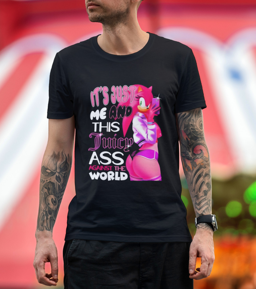 It's Just Me And This Juicy Ass Against The World Pink Character And Phone T-Shirt