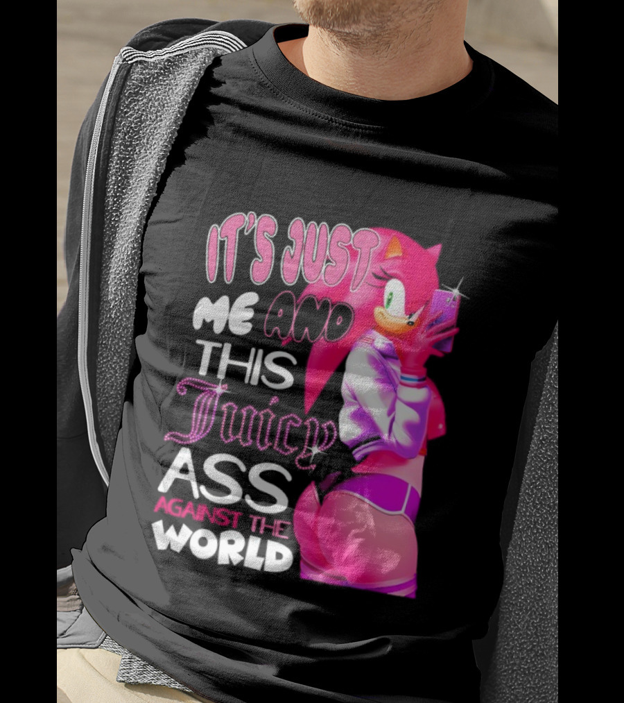 It's Just Me And This Juicy Ass Against The World Pink Character And Phone T-Shirt