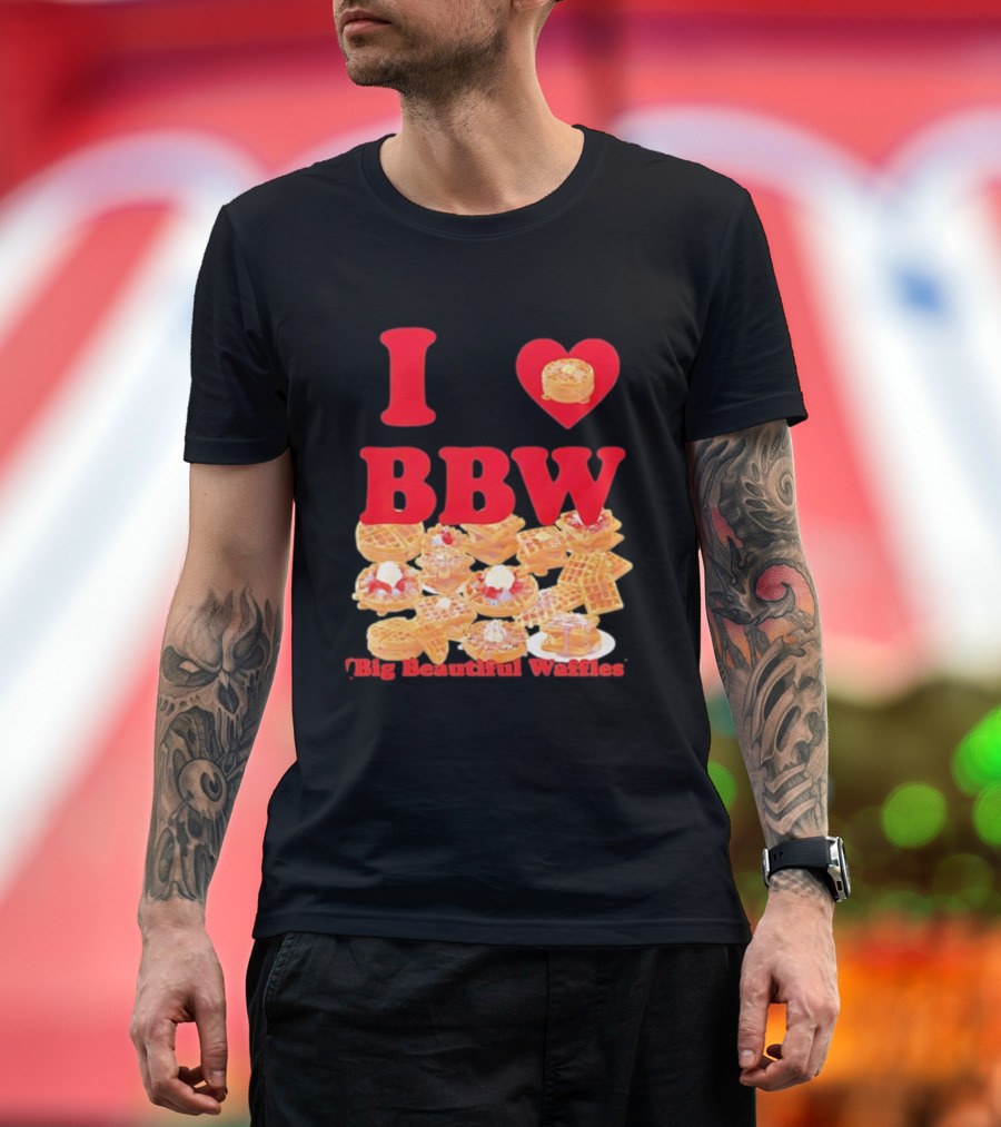 I Love BBW Big Beautiful Waffles Fun Food Lover Festival T-Shirt