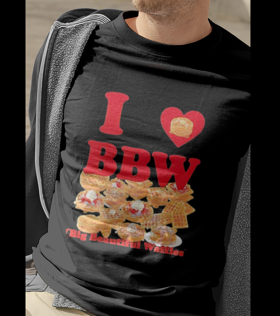 I Love BBW Big Beautiful Waffles Fun Food Lover Festival T-Shirt