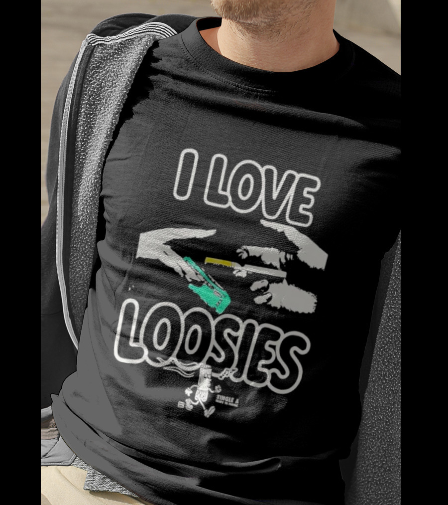 I Love Loosies Fun Casual Phrase T-Shirt
