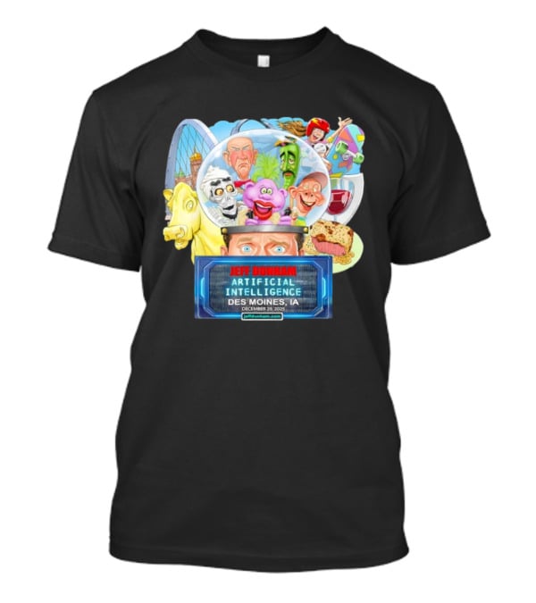 Jeff Dunham Artificial Intelligence Des Moines IA December 29 2025 T-Shirt