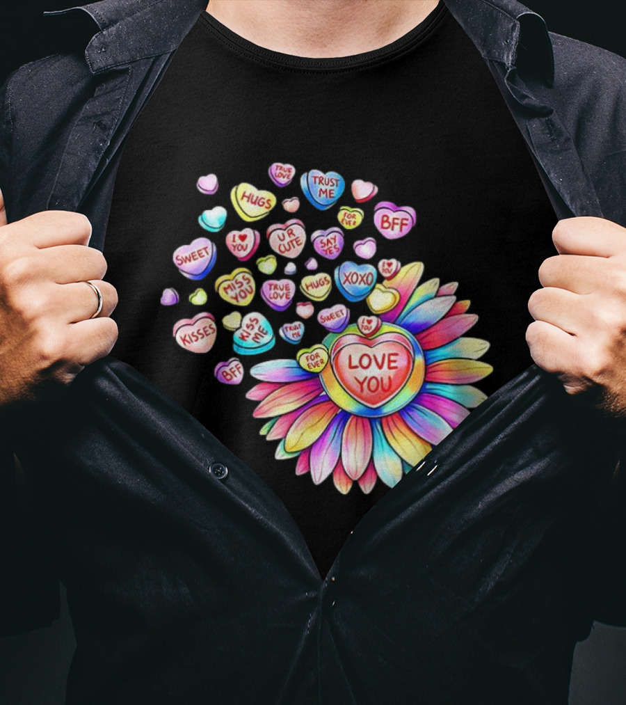 Valentine's Day Love You Sunflower With Candy Hearts Messages T-Shirt