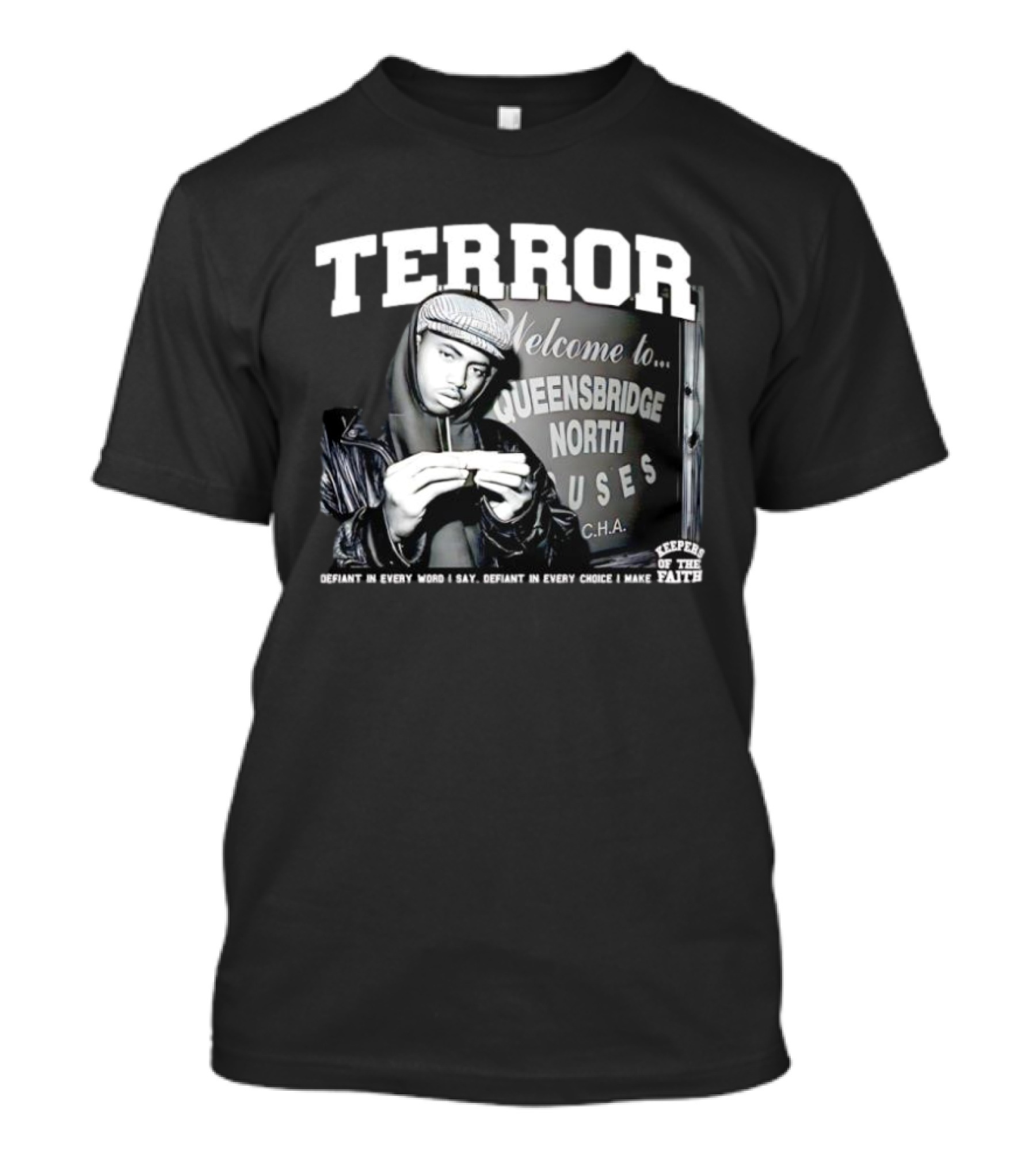 Nas Queensbridge North Houses Terror Defiant Keepers Of The Faith T-Shirt