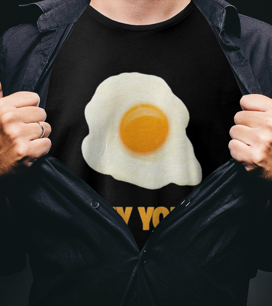 Stay Yolk Egg Encouragement T-Shirt