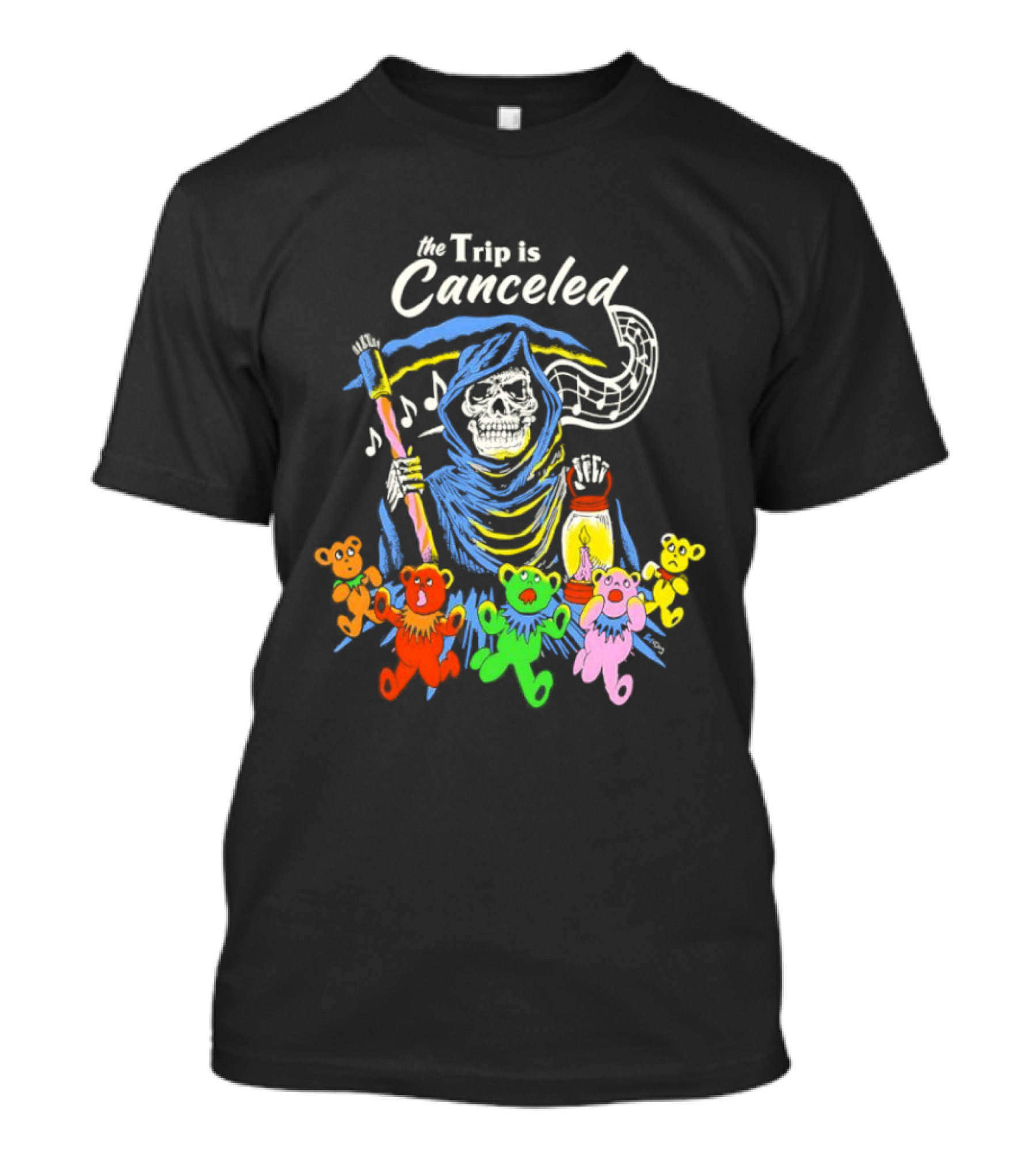 The Trip Is Canceled Grim Reaper Colorful Teddy Bears T-Shirt