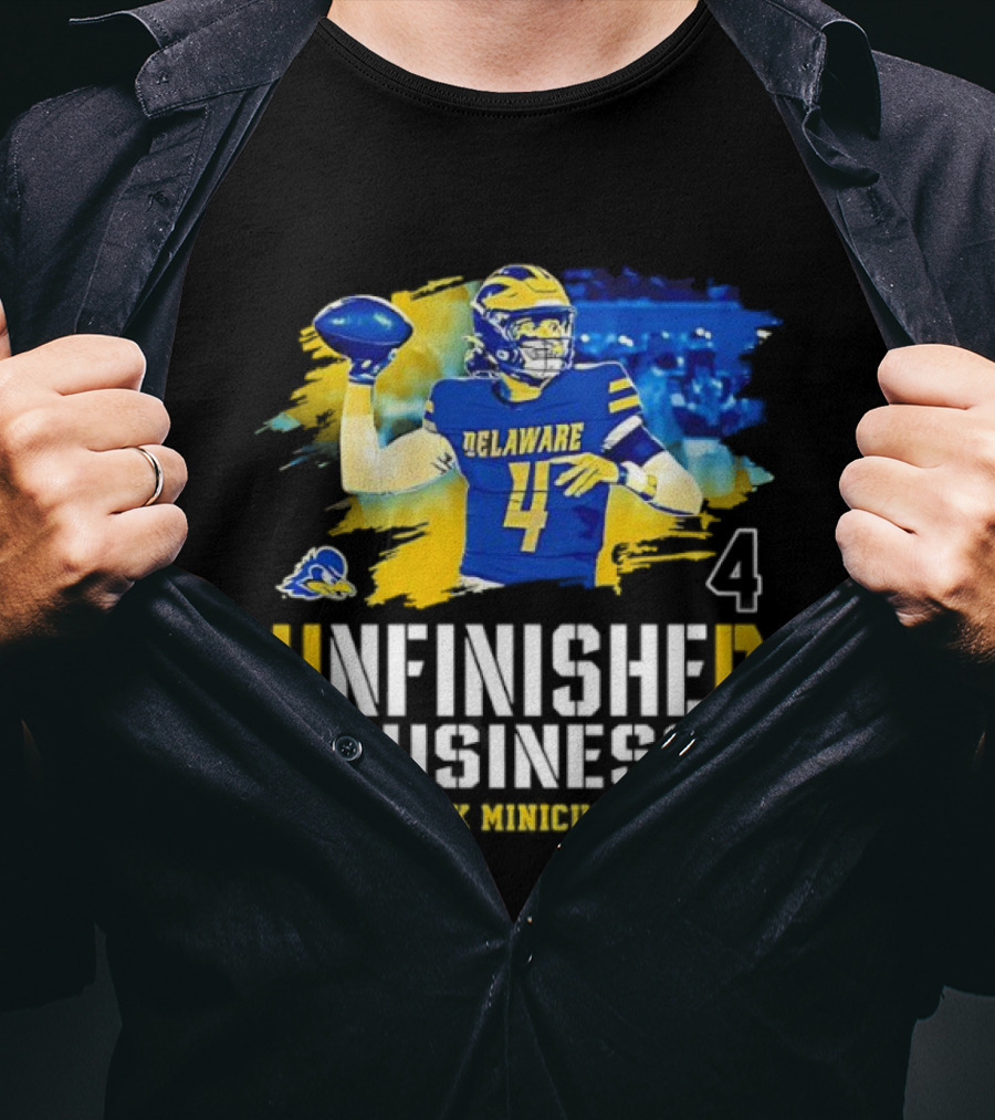 Delaware Quarterback 4 Unfinished Business Nick Minicuci Football T-Shirt