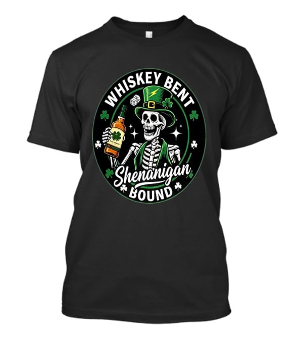 Whiskey Bent Shenanigan Bound Drinking Skeleton Clover Hat Dice T-Shirt