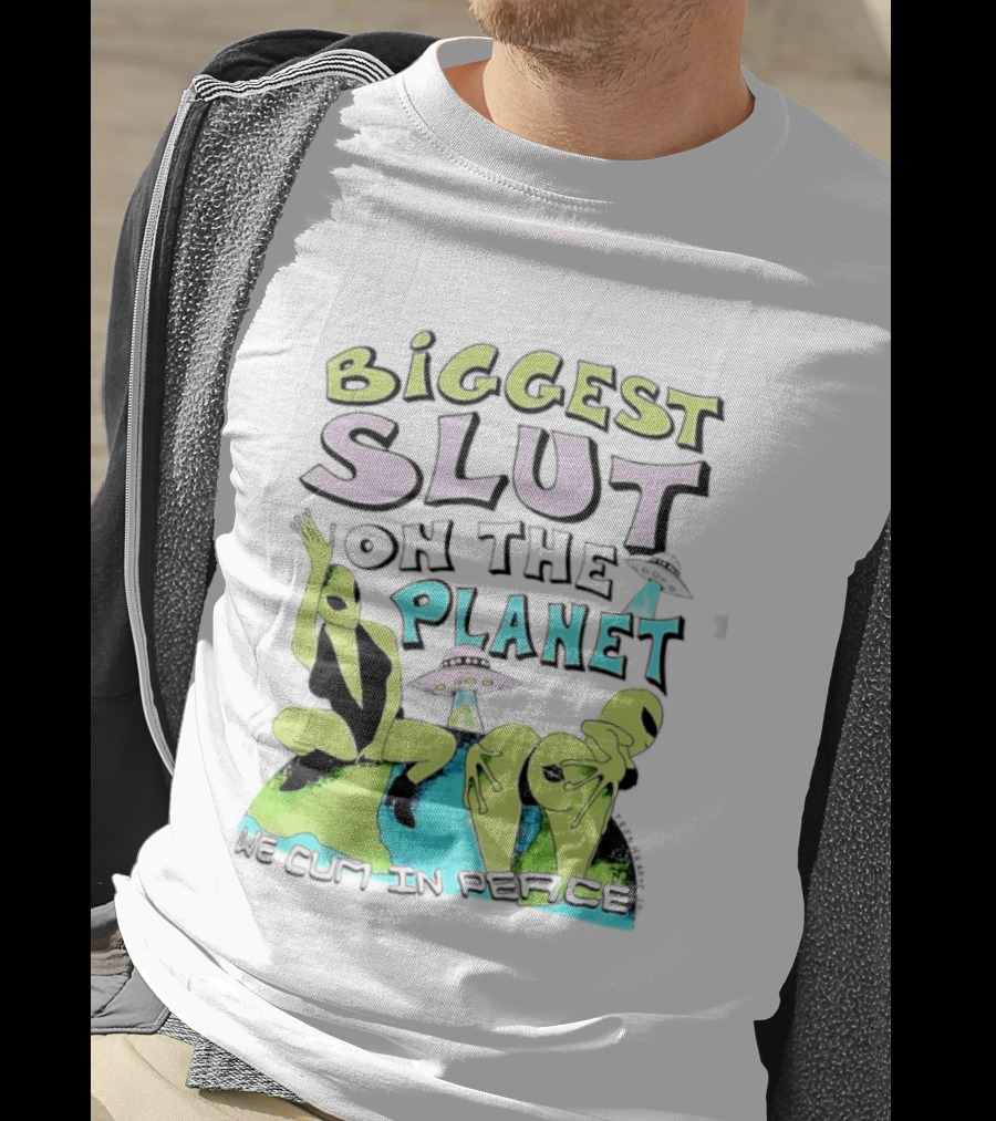 Biggest Slut On The Planet We Cum In Peace Teen Hearts Clothing Co Spaceship Aliens T-Shirt
