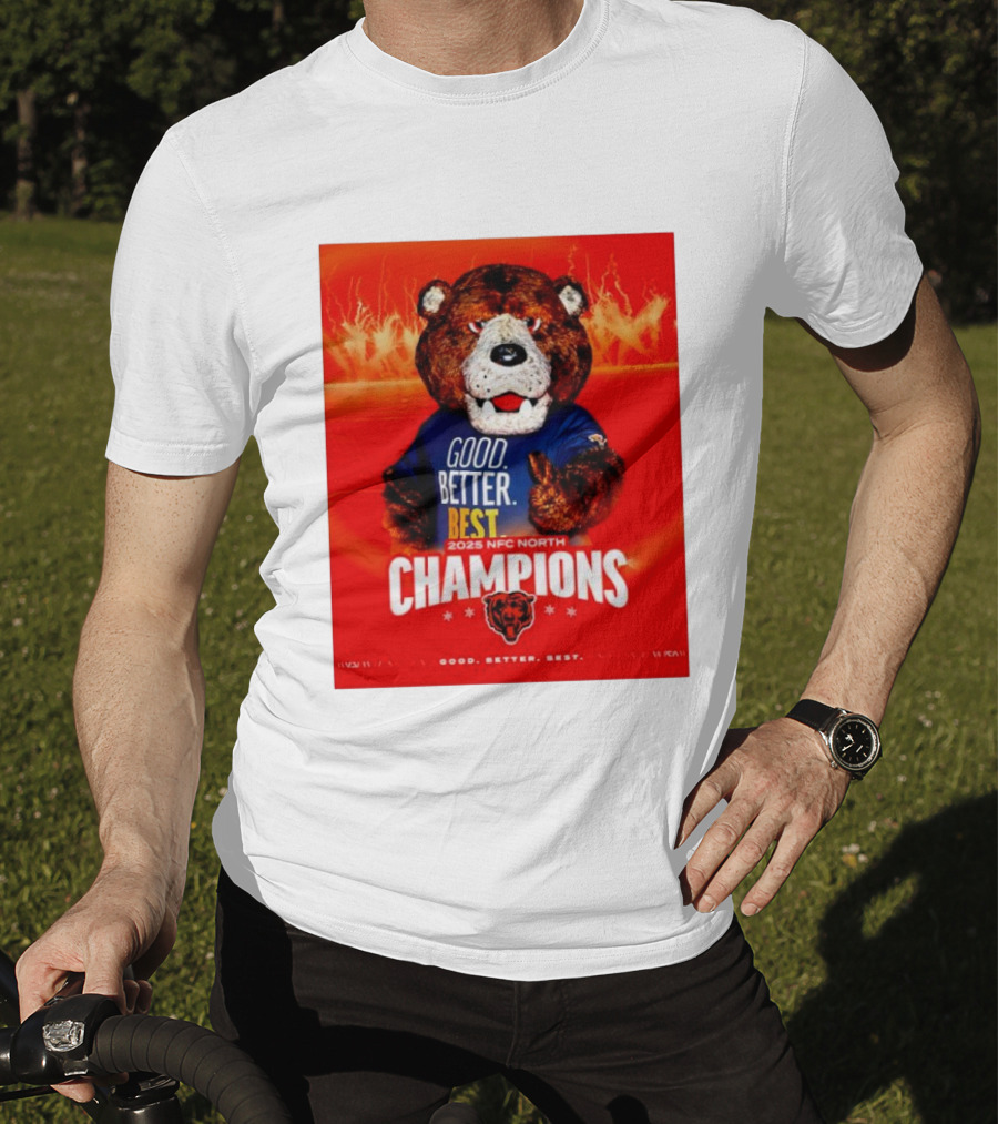 Chicago Bears 2025 NFC North Champions Good Better Best T-Shirt