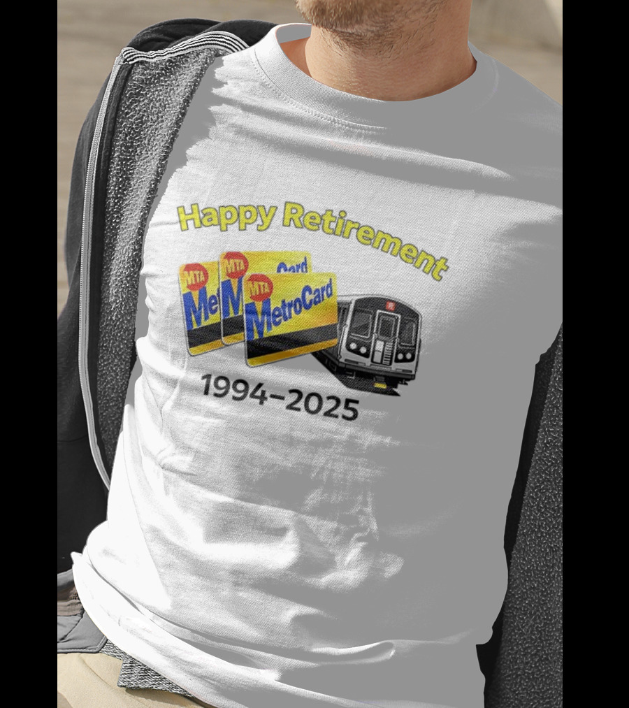 MTA MetroCard Happy Retirement 1994 2025 Train T-Shirt