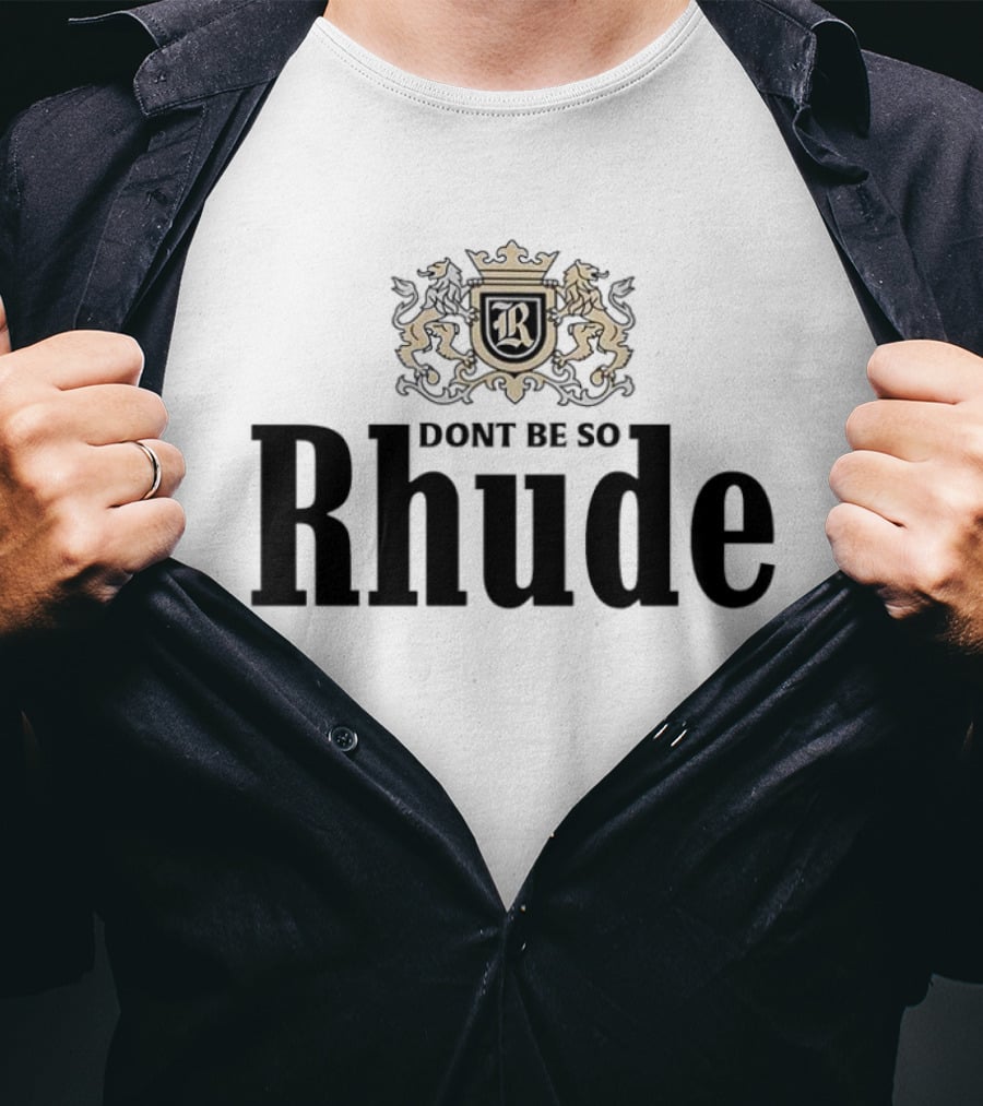 Don’t Be So Rhude Logo T-Shirt