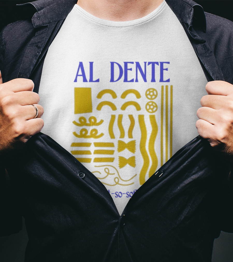 Al Dente Pasta Varieties In A Not So Soft World T-Shirt