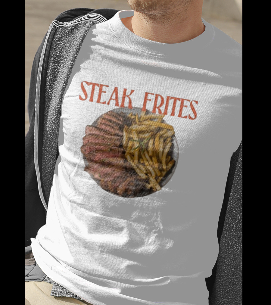 Steak Frites Juicy Steak And Crispy French Fries T-Shirt