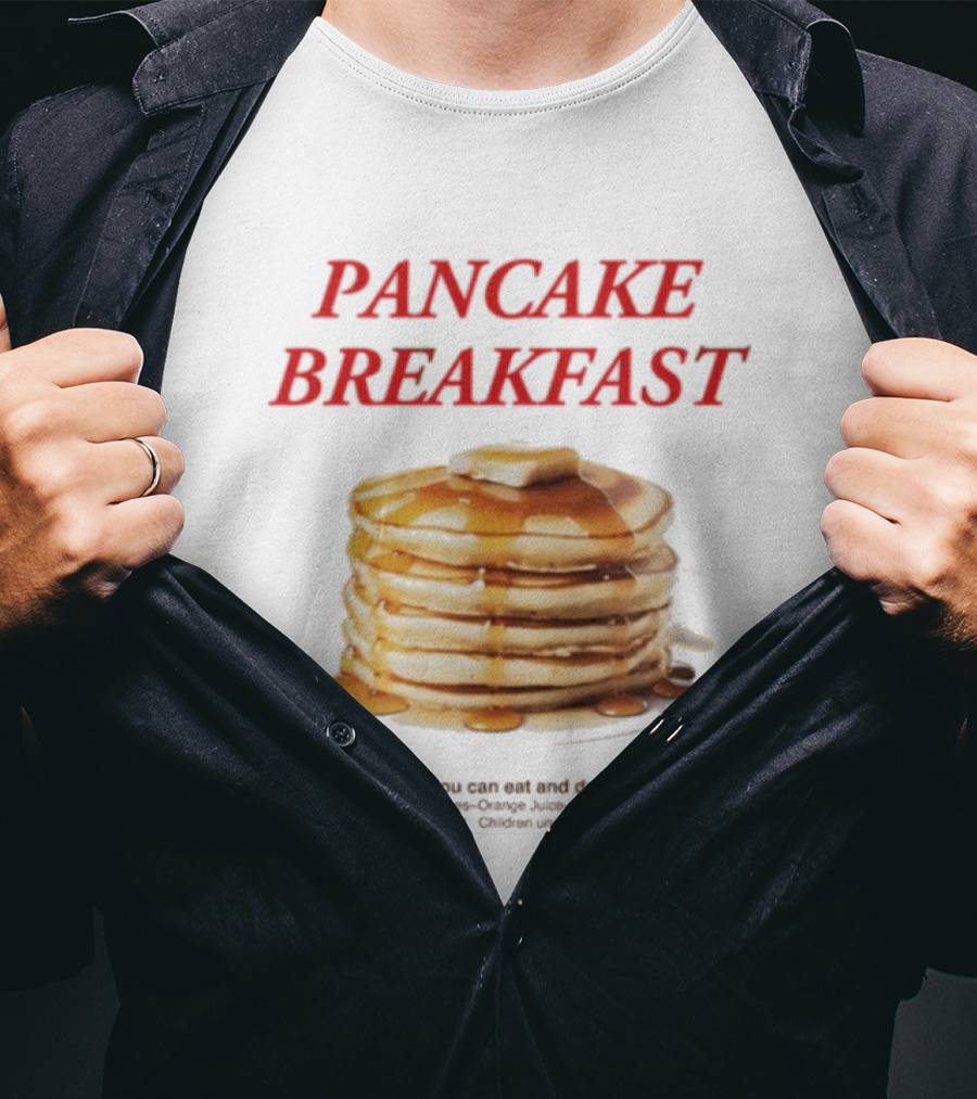 All You Can Eat And Drink Pancake Breakfast Promotion For Adults And Children Under 12 T-Shirt