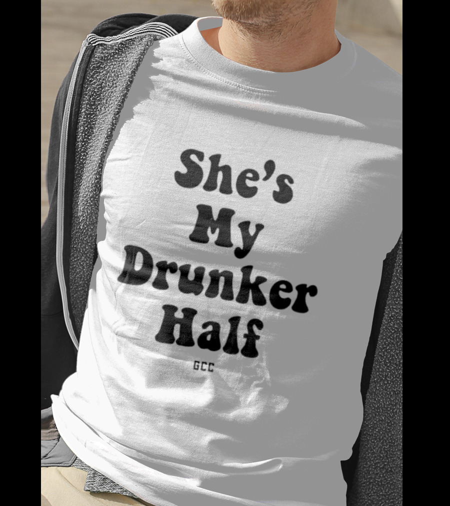 She's My Drunker Half Matching Couple Alcohol Party Fun T-Shirt