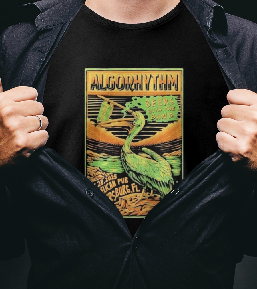 Algorhythm Beers With The Band Dec 28 2025 The Pelican Pub St. Petersburg FL T-Shirt