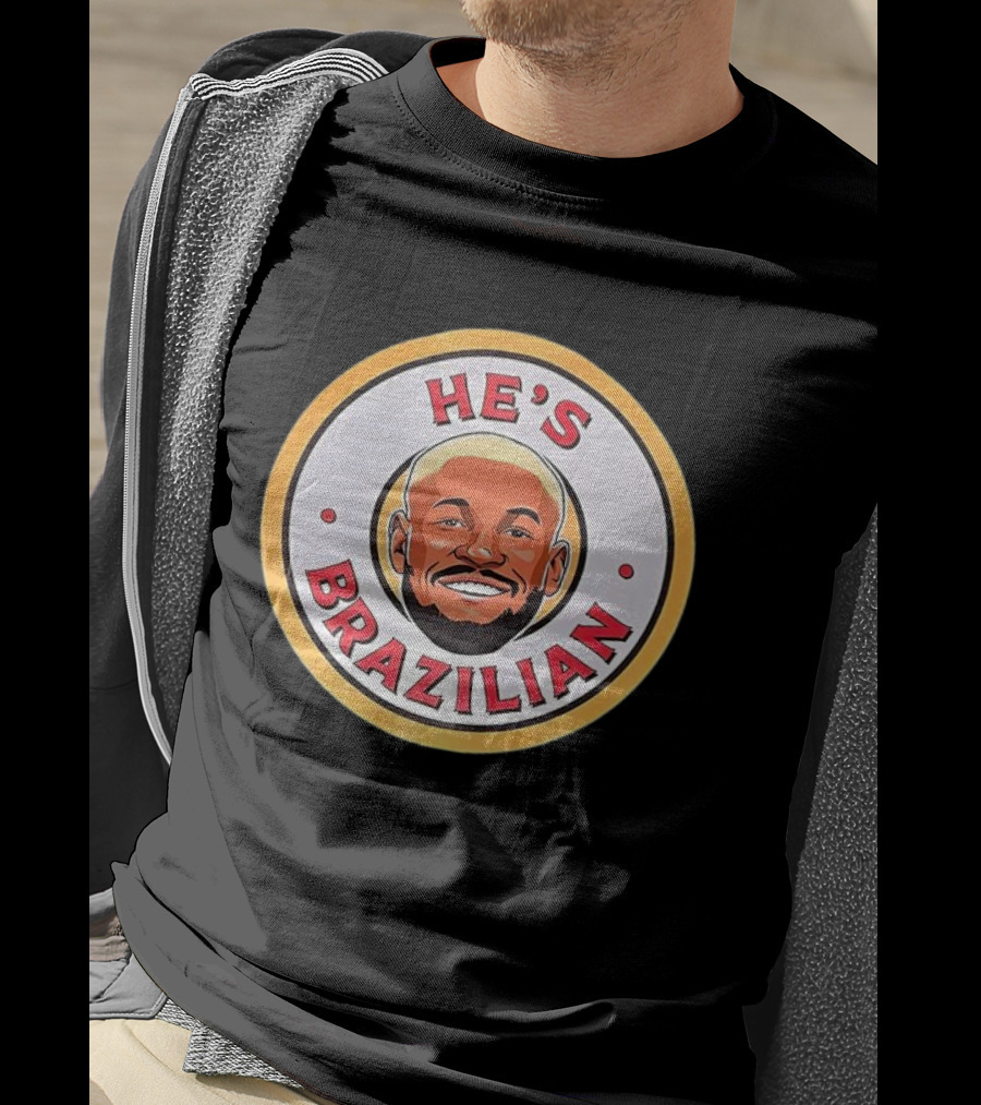HE'S BRAZILIAN Soccer T-Shirt