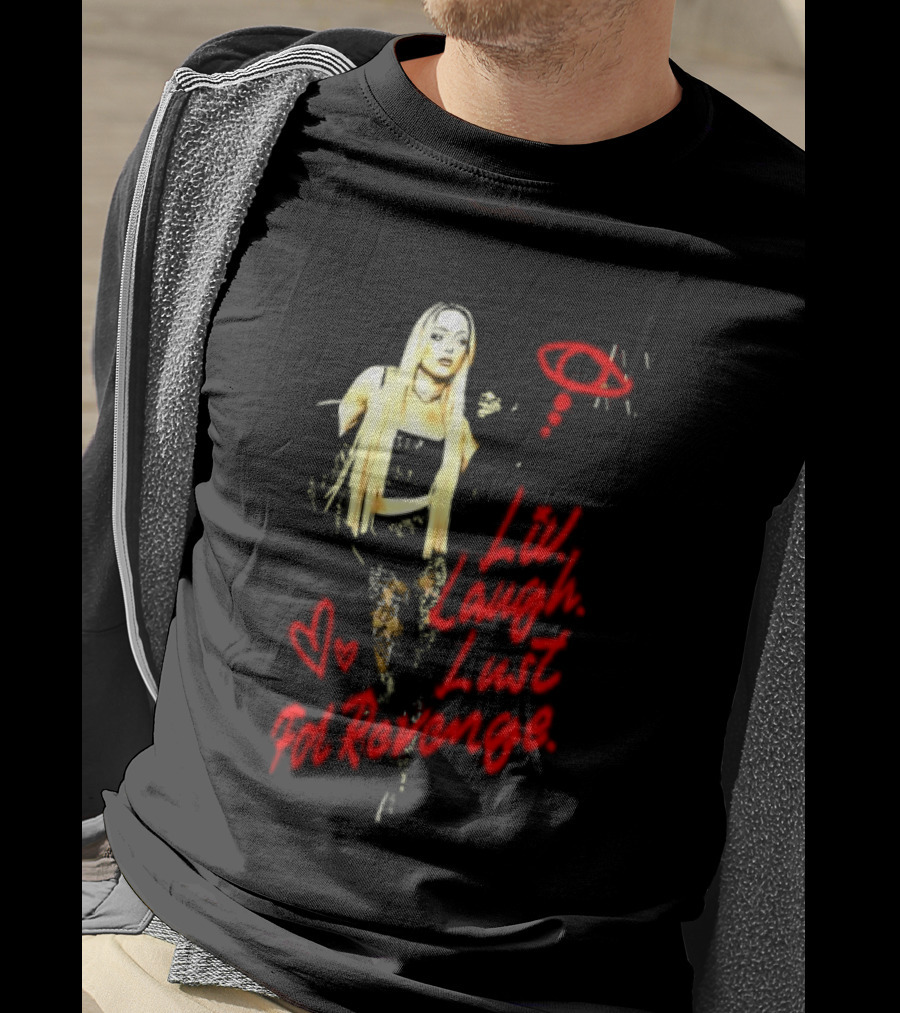 Liv Laugh Lust For Revenge T-Shirt