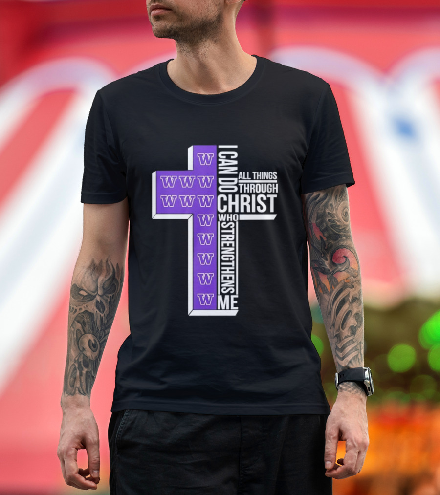 Washington Huskies Cross I Can Do All Things Through Christ Who Strengthens Me T-Shirt