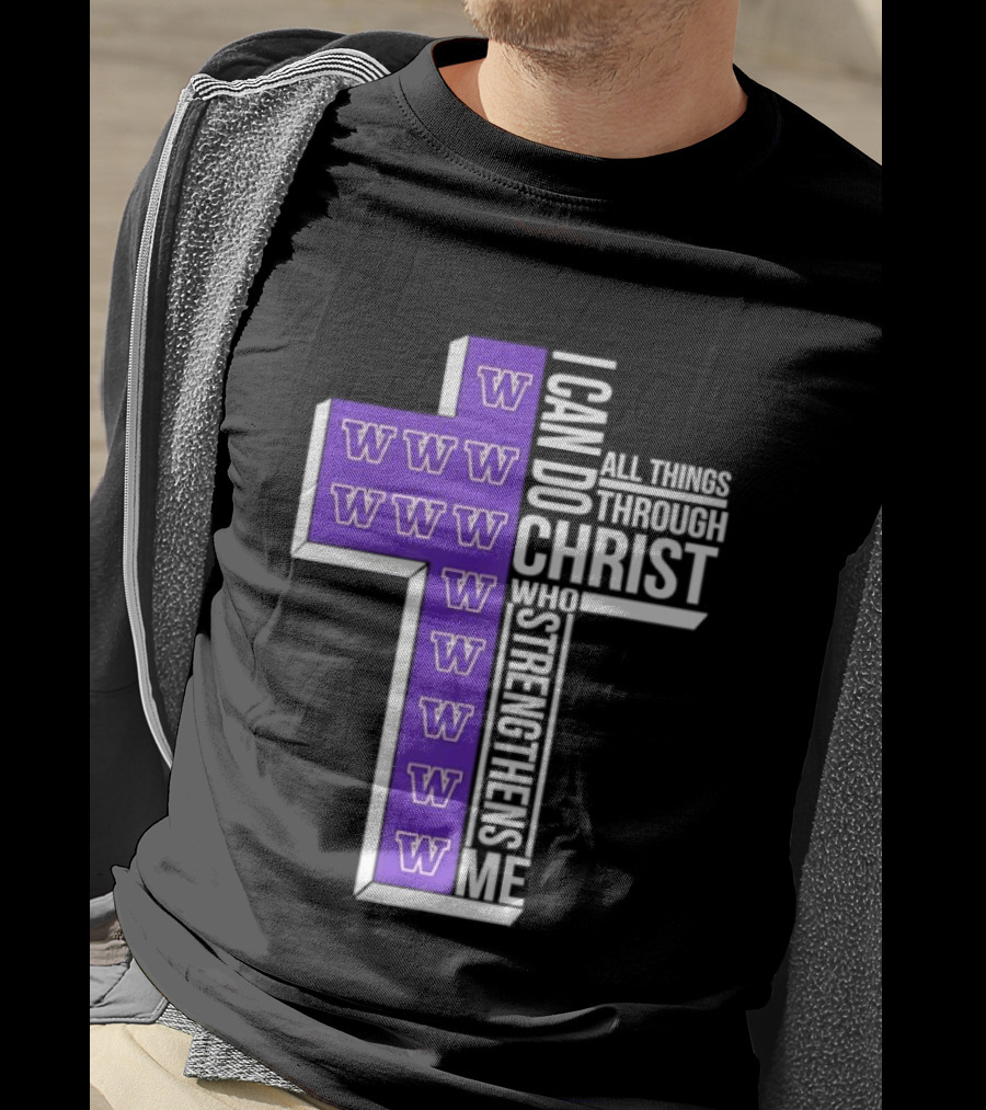 Washington Huskies Cross I Can Do All Things Through Christ Who Strengthens Me T-Shirt