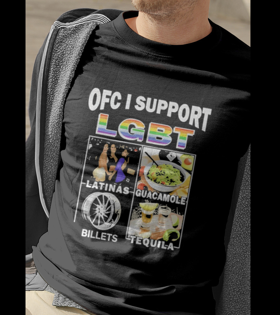 OFC I Support LGBT Latinas Guacamole Billets Tequila Fun Pride T-Shirt