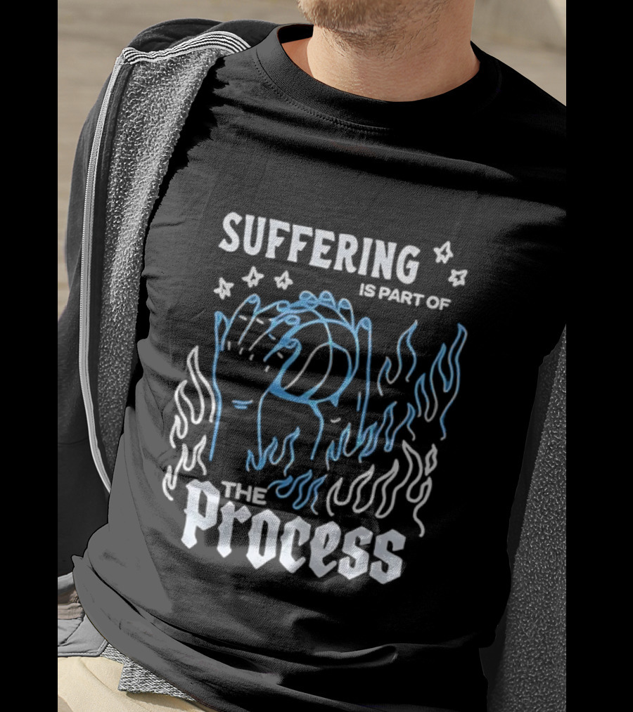 Suffering Is Part Of The Process Hands Flames Stars T-Shirt