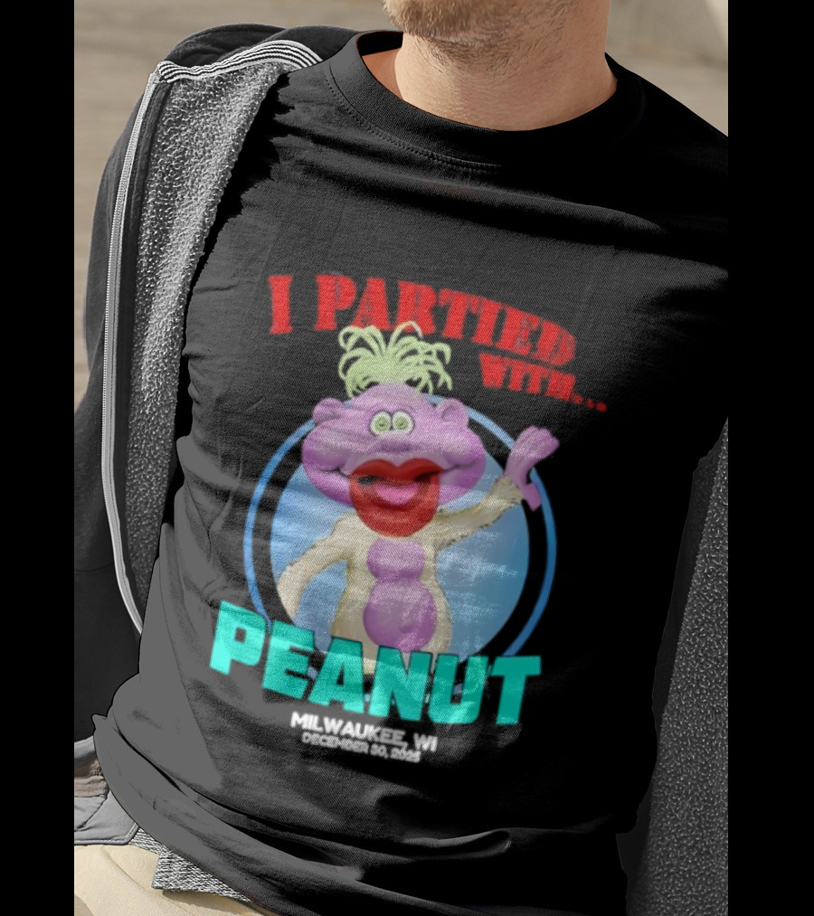 I Partied With Peanut Milwaukee WI 2025 T-Shirt