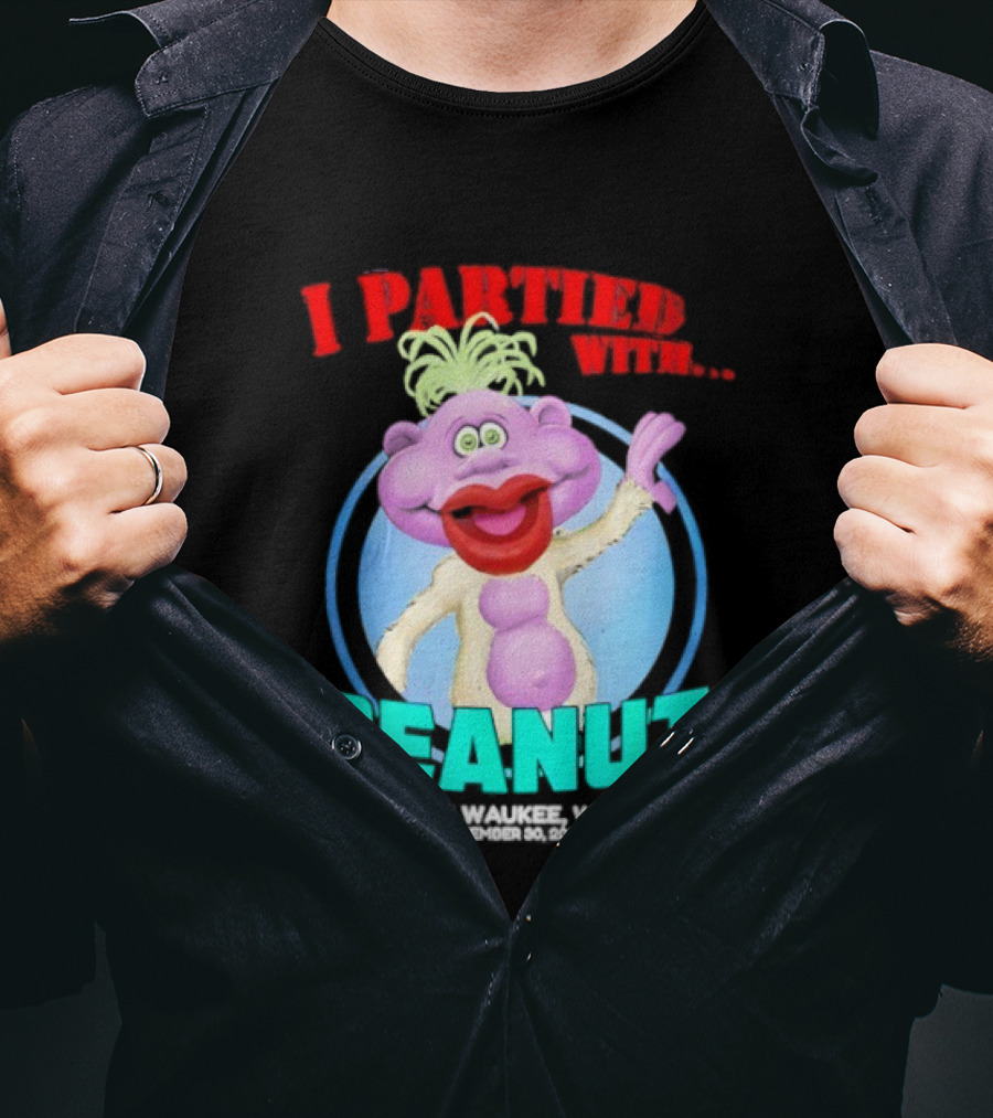 I Partied With Peanut Milwaukee WI 2025 T-Shirt
