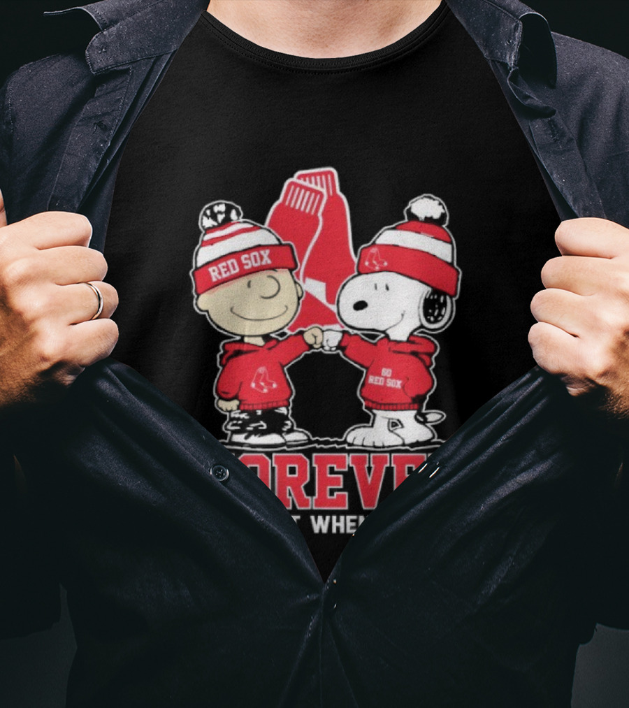 Boston Red Sox Snoopy Charlie Brown Forever Not Just When We Win T-Shirt