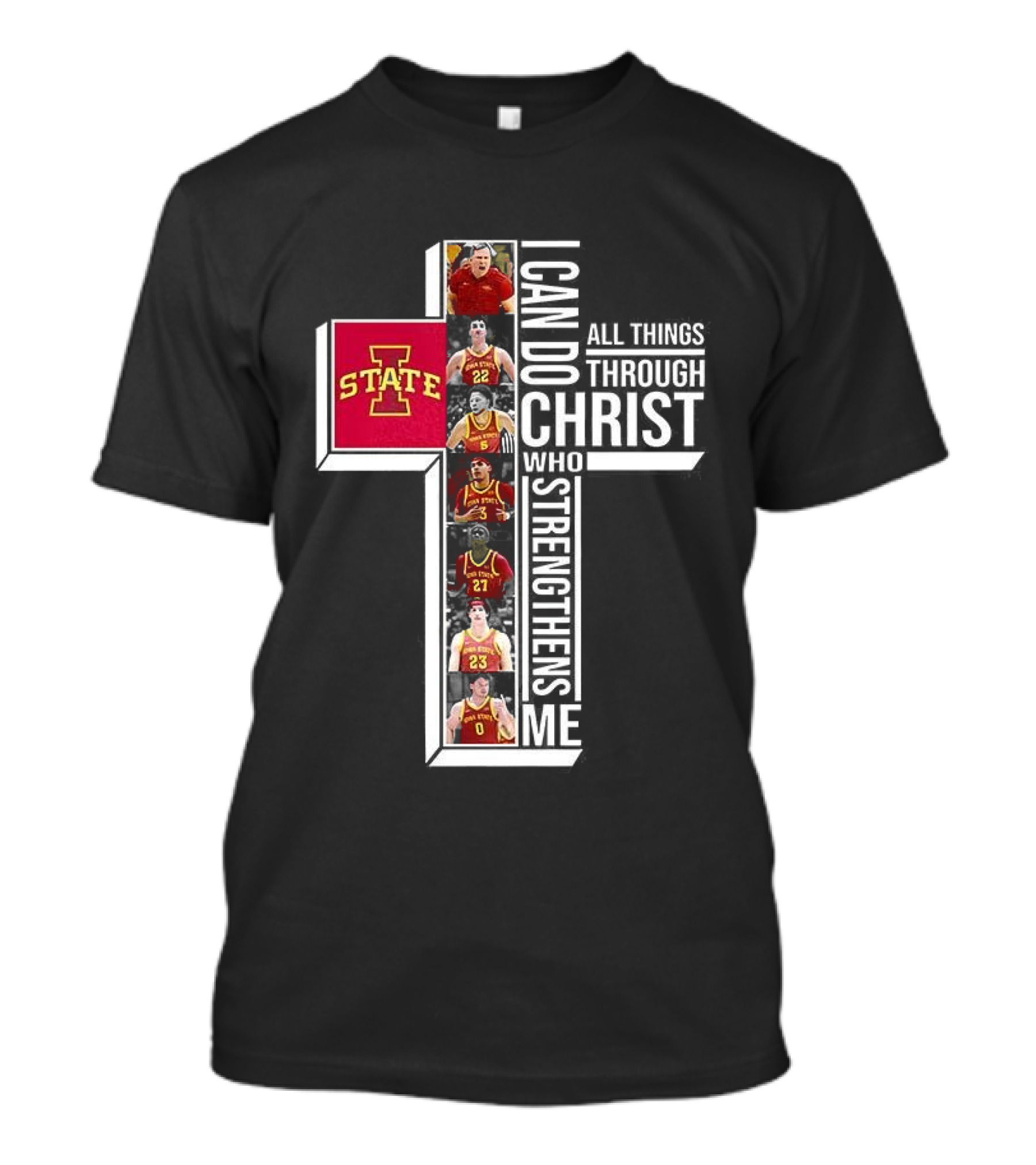 Iowa State Cyclones Basketball Cross I Can Do All Things Through Christ T-Shirt
