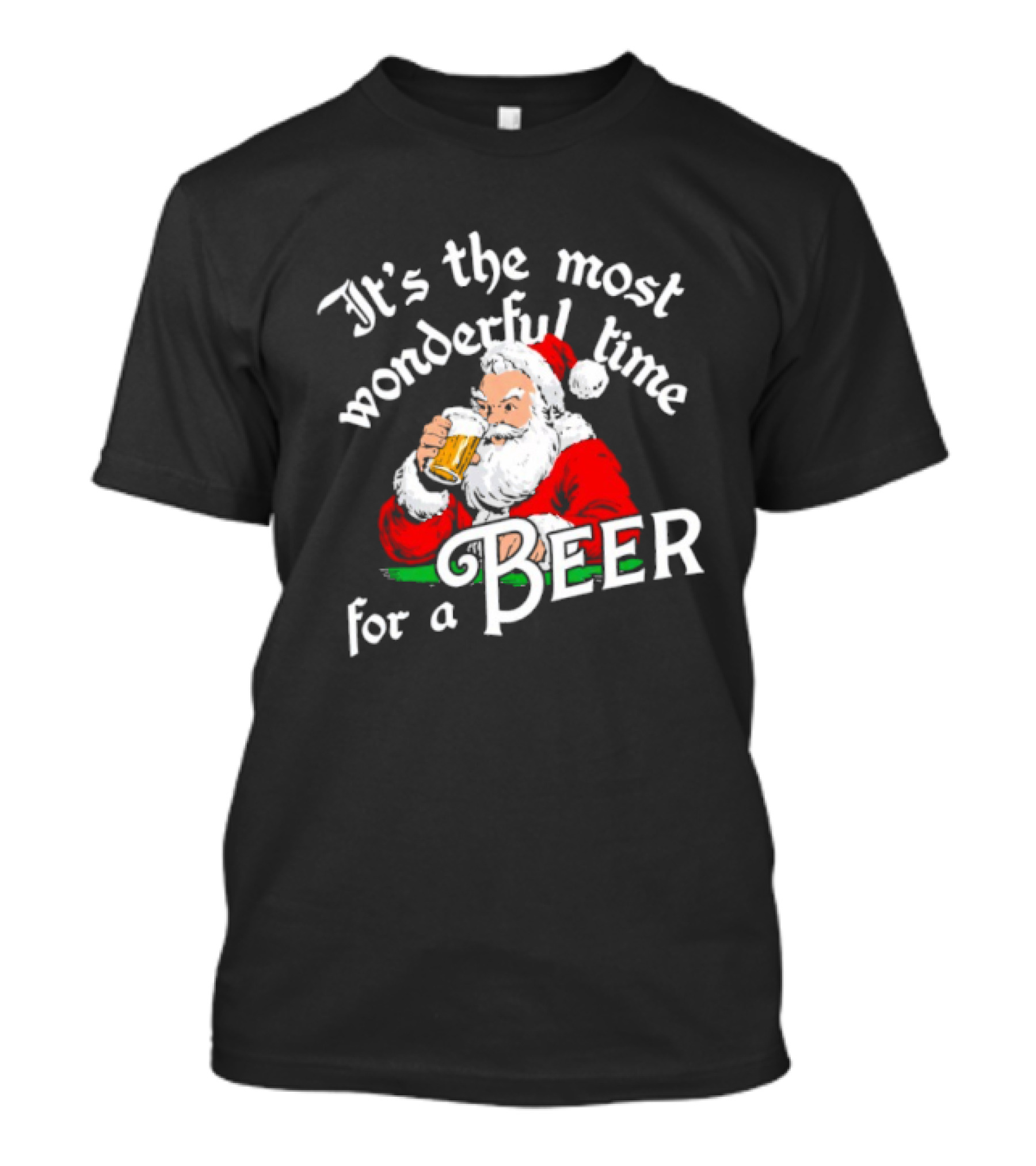 It's The Most Wonderful Time For A Beer Santa Christmas T-Shirt