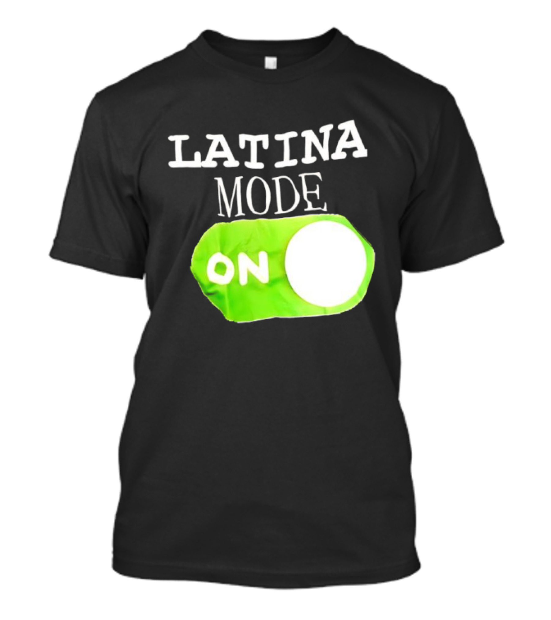 Latina Mode On Switch Green Circle T-Shirt