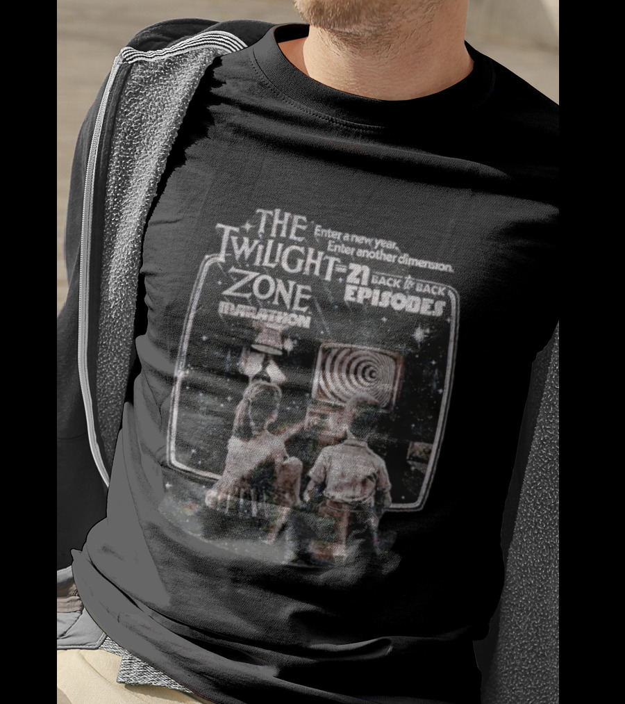 The Twilight Zone Marathon 21 Back To Back Episodes Enter A New Year Enter Another Dimension T-Shirt