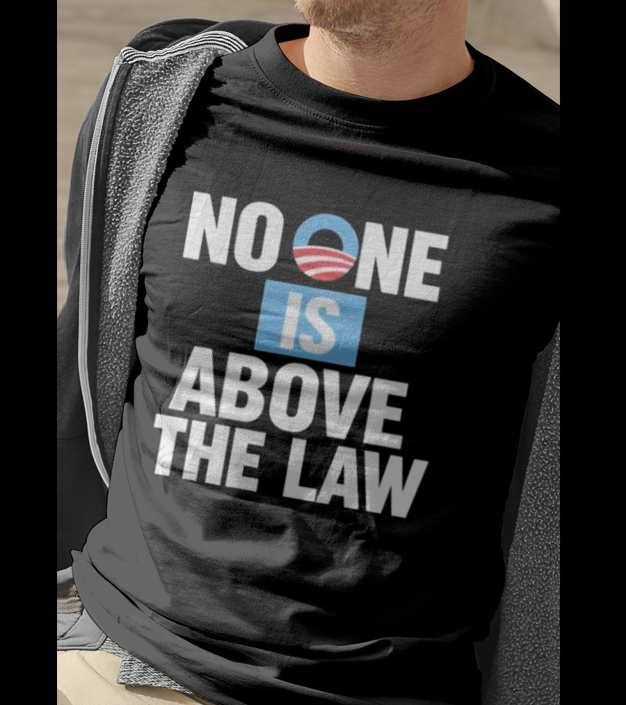 No One Is Above The Law Obama T-Shirt