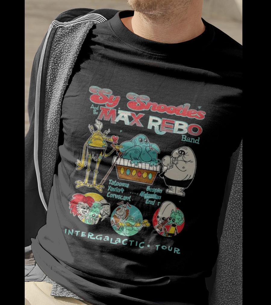 Sy Snootles And The Max Rebo Band Tatooine Coruscant Bespin Endor Intergalactic Tour Star Wars Cartoon T-Shirt