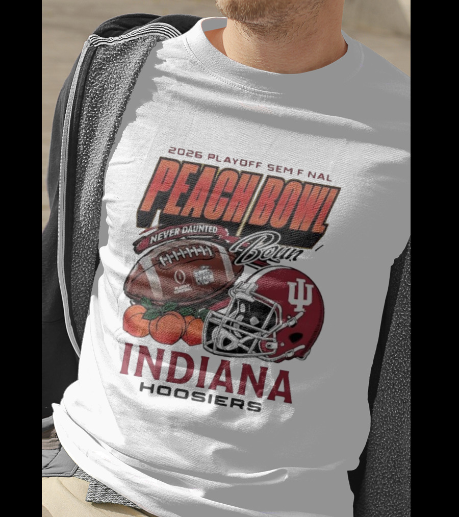 2026 Playoff Semifinal Peach Bowl Indiana Hoosiers Never Daunted T-Shirt