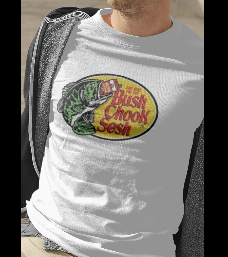 Bush Chook Sesh Just Here For The Bush Bass Pro Shops T-Shirt