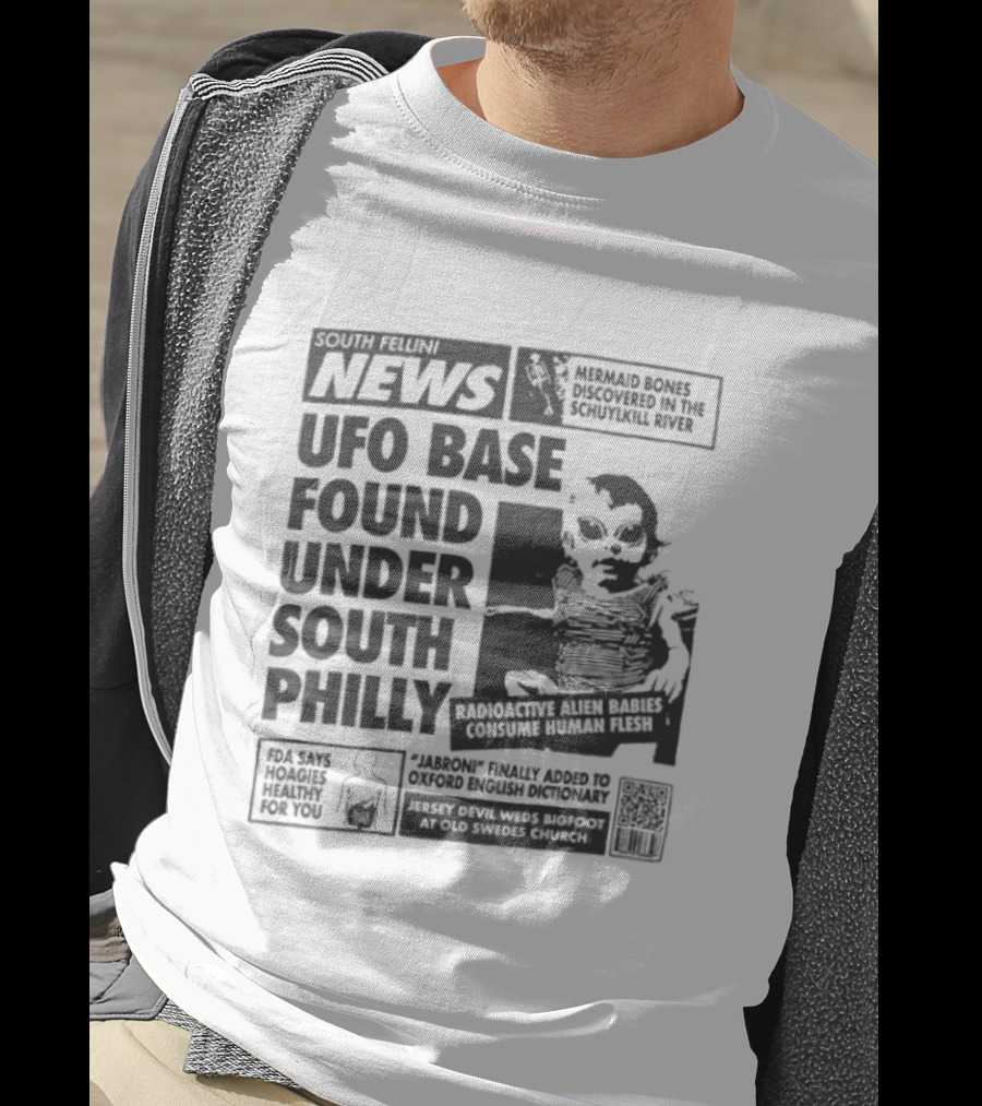 Fellini News UFO Base Found Under South Philly Alien Headlines And Radioactive Warnings T-Shirt